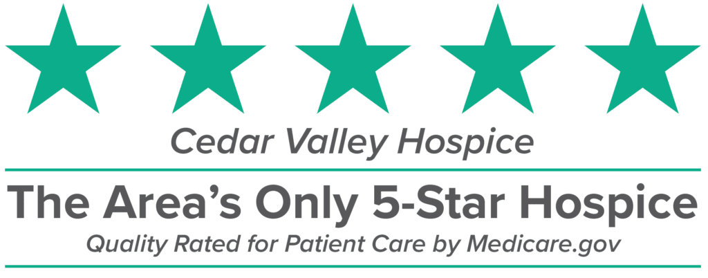 Cedar Valley Hospice - The Area's Only 5-Star Hospice